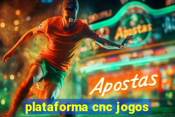 plataforma cnc jogos